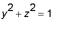 y^2+z^2 = 1